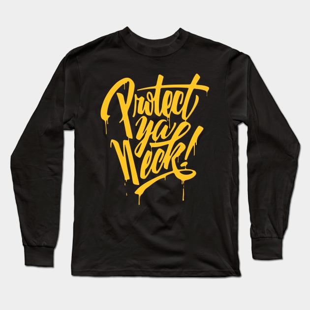 Protect Ya Neck Long Sleeve T-Shirt by Skush™